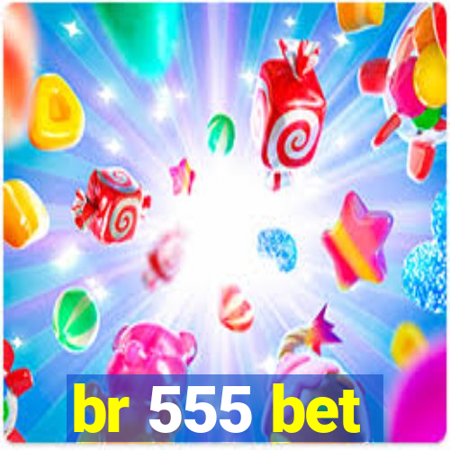 br 555 bet